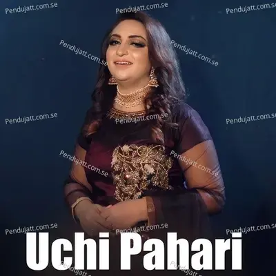 Uchi Pahari - Afshan Zaibe album cover 