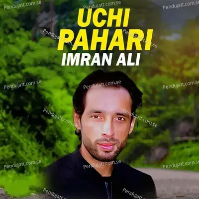 Uchi Pahari - Imran Ali album cover 