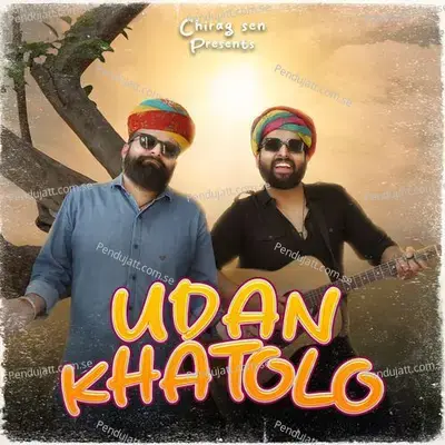 Udankhatolo - Chirag Sen album cover 