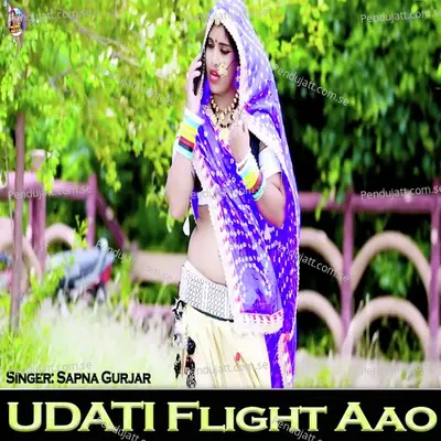 Udati Flight Aao - Sapna Gurjar album cover 