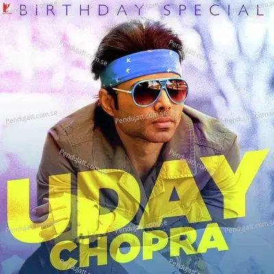 Uday Chopra - Birthday Special - Various Artists cover album