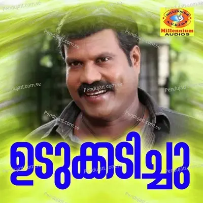 Udukadichu - Kalabhavan Mani album cover 