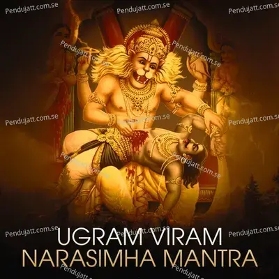 Ugram Viram - Narasimha Mantra - Nidhi Prasad album cover 