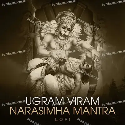 Ugram Viram - Narasimha Mantra mp3 song