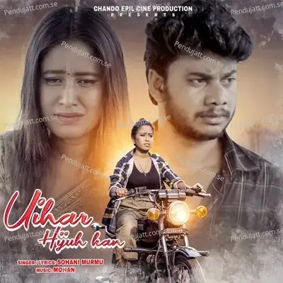 Uihar Hijuh Kan - Sohani Murmu album cover 