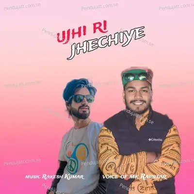 Ujhi Ri Jhechiye - Mk Rapstar album cover 