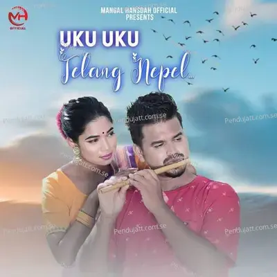 Uku Uku Telang Nepel - Mangal Hansdah album cover 