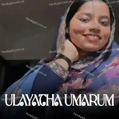 Ulayatha Umarum - Hajara haaju album cover 