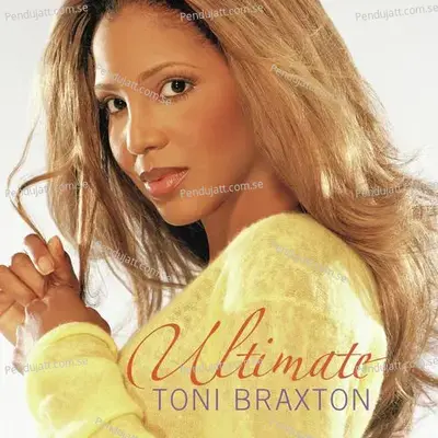 Ultimate Toni Braxton - Toni Braxton cover album