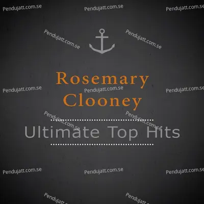 Ultimate Top Hits - Rosemary Clooney cover album