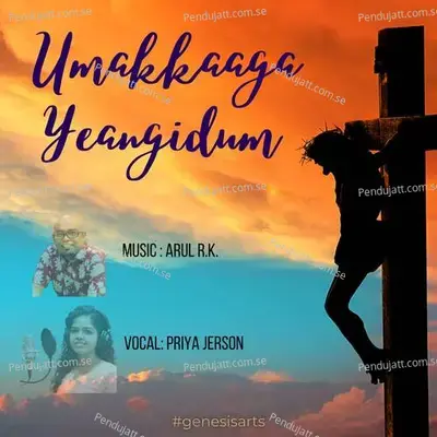 Umakkaaga Yeangidum - Priya Jerson album cover 