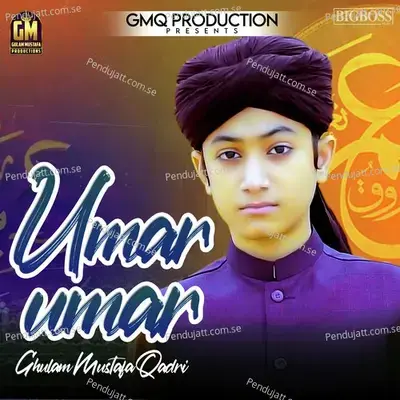 Umar Umar - Ghulam Mustafa Qadri album cover 