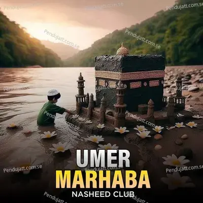 Umer Marhaba - Nasheed Club album cover 