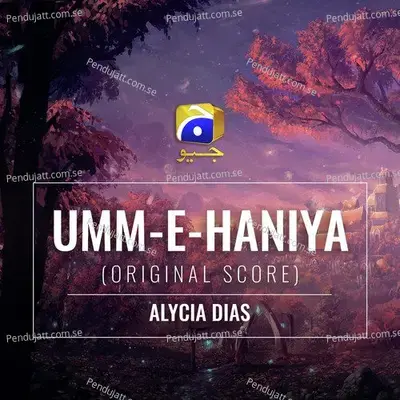 Umm-E-Haniya - Alycia Dias album cover 