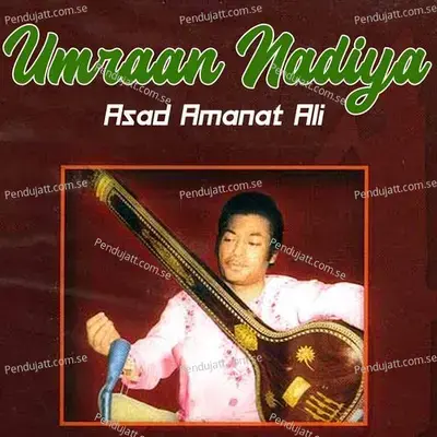 Umraan Nadiya - Asad Amanat Ali album cover 