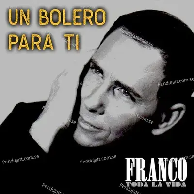 Un Bolero Para Ti - Franco album cover 