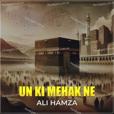 Un Ki Mehak Ne - Ali Hamza album cover 