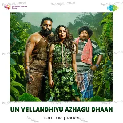 Un Vellandhiyu Azhagu Dhaan Lofi Flip - Sri album cover 