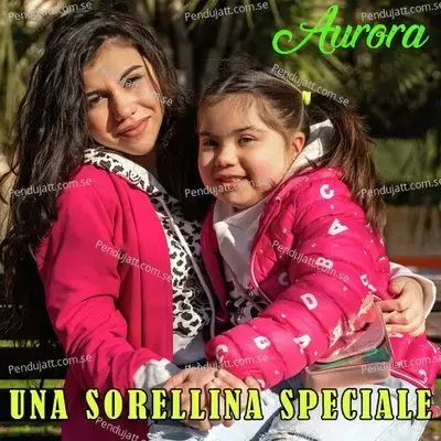 Una Sorellina Speciale - Aurora album cover 