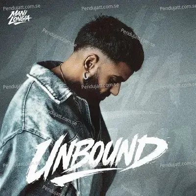 Unbound - Mani Longia