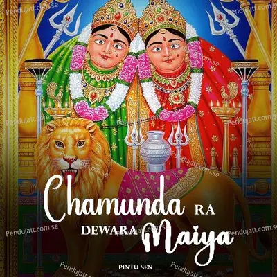 Uncha Uncha Chamunda Ra Dewara Maiya - Pintu Sen album cover 