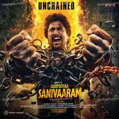 Unchained  From  Saripodhaa Sanivaaram   - Jakes Bejoy