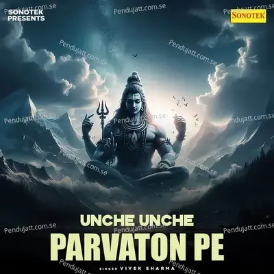 Unche Unche Parvaton Pe - Vivek Sharma album cover 