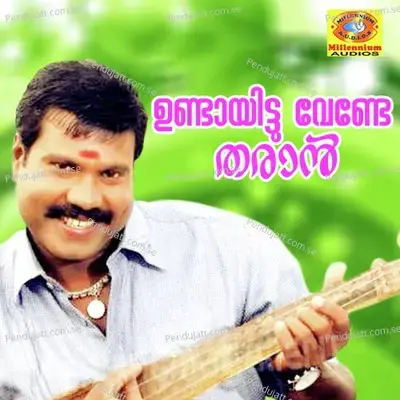 Undayittu Vende Tharan - Kalabhavan Mani cover album