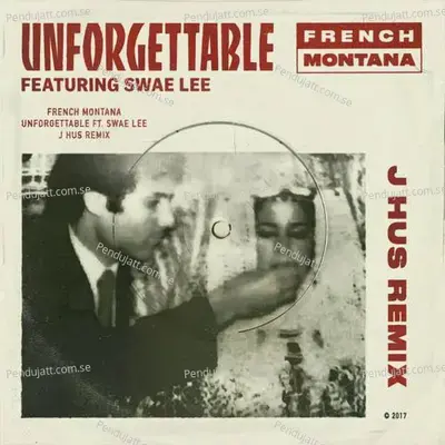 Unforgettable  J Hus   Jae5 Remix  - French Montana