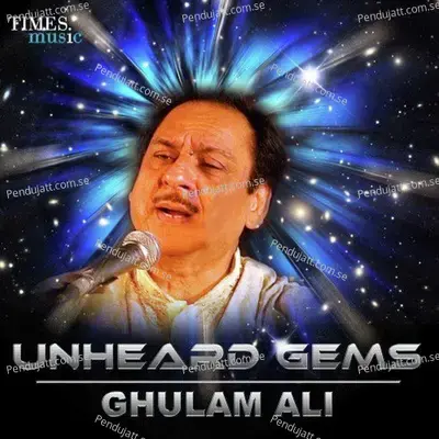 Yeh Aalam Shauk Ka - Ghulam Ali album cover 