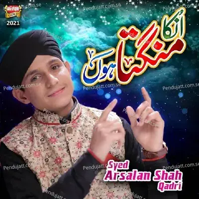 Unka Mangta Hoon - Syed Arsalan Shah Qadri album cover
