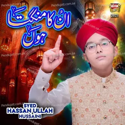 Unka Mangta Hoon - Syed Hassan Ullah Hussaini album cover 
