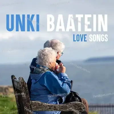 Unki Baatein - Love Songs - Various Artists