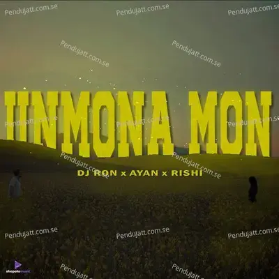 Unmona Mon - Rishi Raj Phukan album cover 