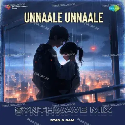 Unnaale Unnaale - Synthwave Mix - Stan & Sam album cover 