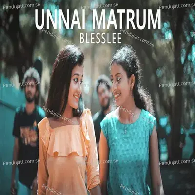 Unnai Matrum - Blesslee album cover 