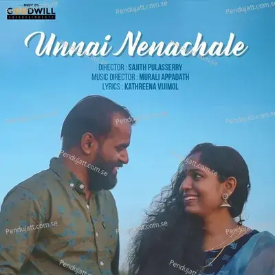 Unnai Nenachale - Murali Appadath album cover 