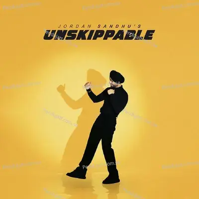 Unskippable - Jordan Sandhu album cover 