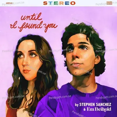 Until I Found You  Em Beihold Version  - Stephen Sanchez