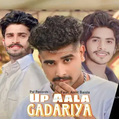 Up Aala Gadariya - Pal Records album cover 