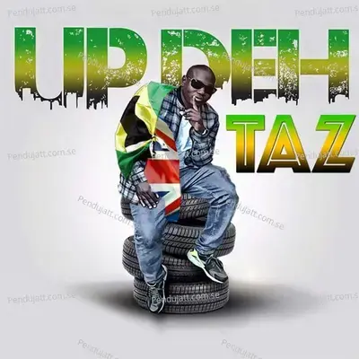 Up Deh - Taz album cover 