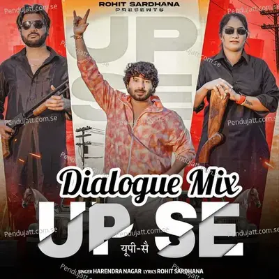 Up Se (Dialogue Mix) - Rohit Sardhana