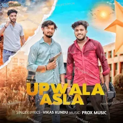 Up Wala Asla - Vikas Kundu album cover 