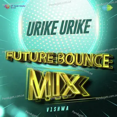 Urike Urike - Future Bounce Mix - V1shwa album cover 