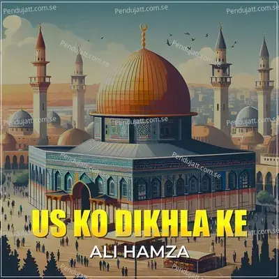 Us Ko Dikhla Ke - Ali Hamza album cover 