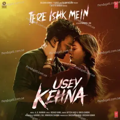 Usey Kehna (From 