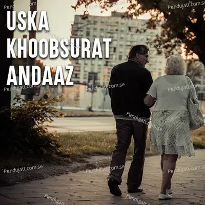 Uska Khoobsurat Andaaz - Various Artists