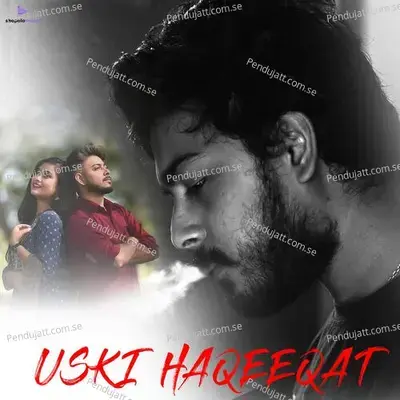 Uski Haqeeqat - Suvrajit Das album cover 