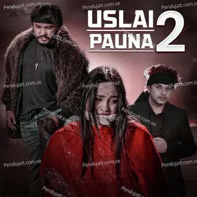 Uslai Pauna 2 - Pramod Kharel album cover 