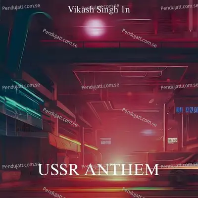 Ussr Anthem - Vikash Singh 1n album cover 